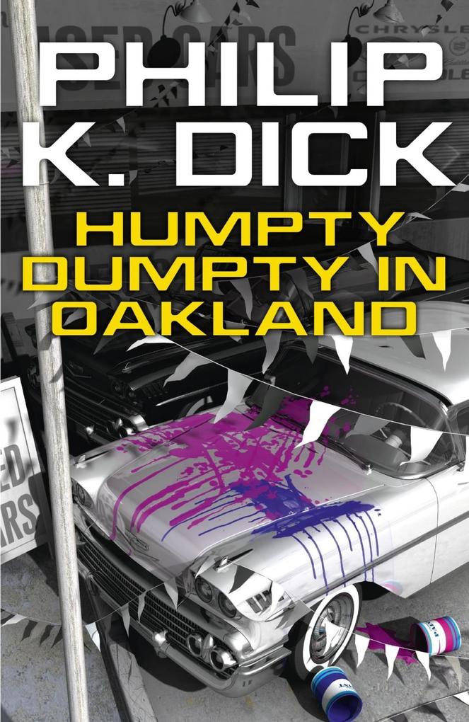 Produktbild: Humpty Dumpty In Oakland | Philip K Dick