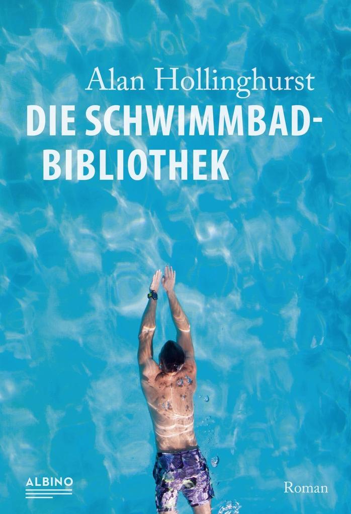 Produktbild: Die Schwimmbad-Bibliothek | Alan Hollinghurst