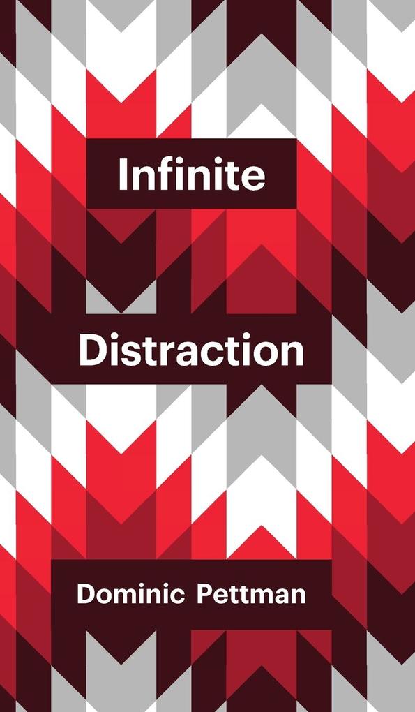 Produktbild: Infinite Distraction | Dominic Pettman
