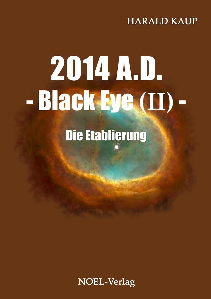 Produktbild: 2014 A.D. - Black eye (Band II) - | Harald Kaup