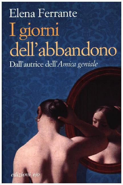 Produktbild: I giorni dell'abbandono | Elena Ferrante