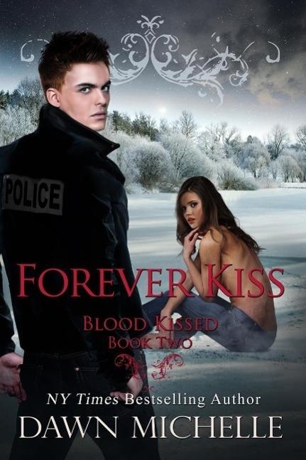 Forever Kiss (Blood Kissed, #2) als eBook epub