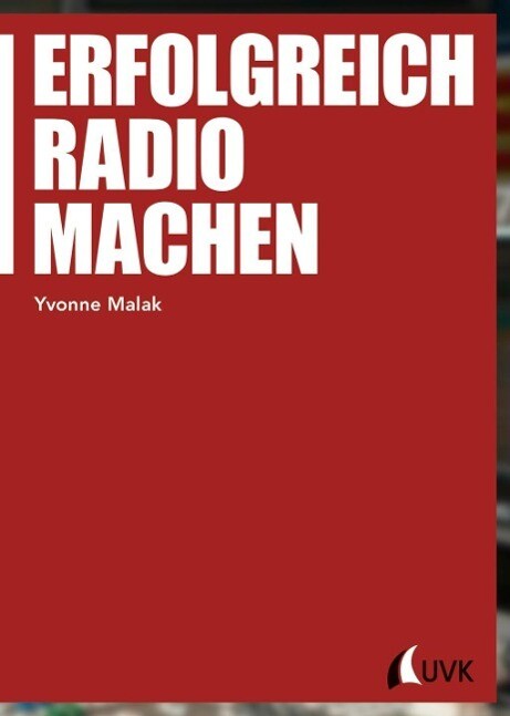 Produktbild: Erfolgreich Radio machen | Yvonne Malak