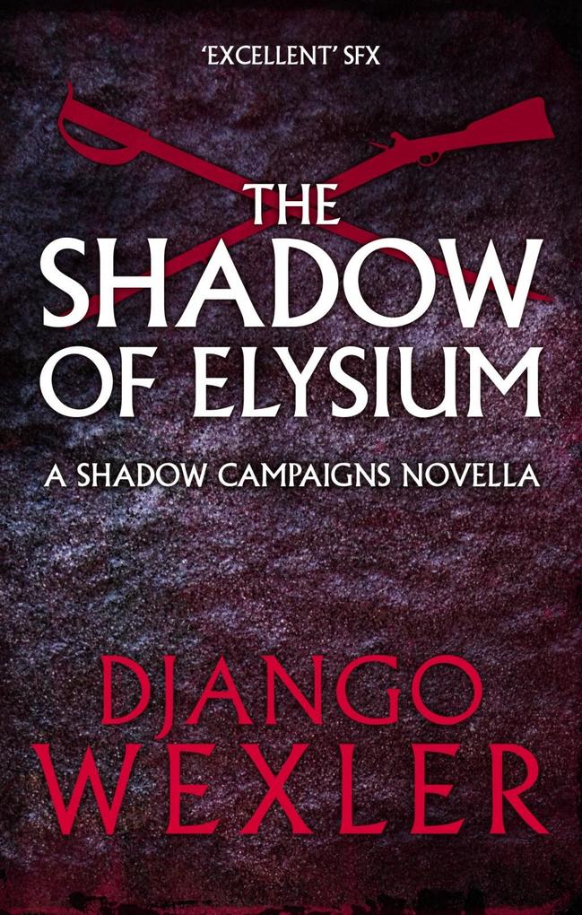 Produktbild: The Shadow of Elysium | Django Wexler