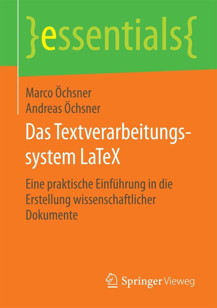 Produktbild: Das Textverarbeitungssystem LaTeX | Marco Öchsner, Andreas Öchsner