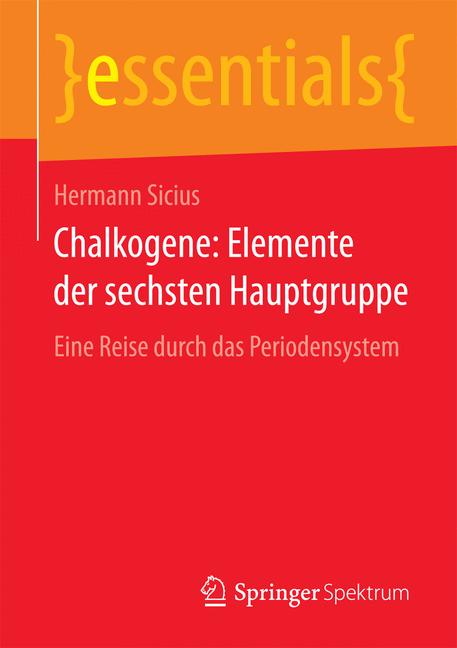 Weitere Ansicht: Chalkogene: Elemente der sechsten Hauptgruppe | Hermann Sicius