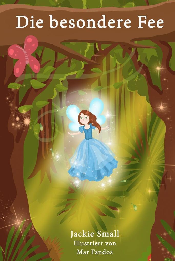 Produktbild: Die besondere Fee | Jackie Small