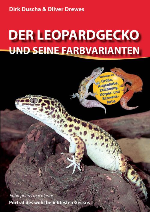Produktbild: Der Leopardgecko und seine Farbvarianten | Oliver Drewes, Dirk Duscha