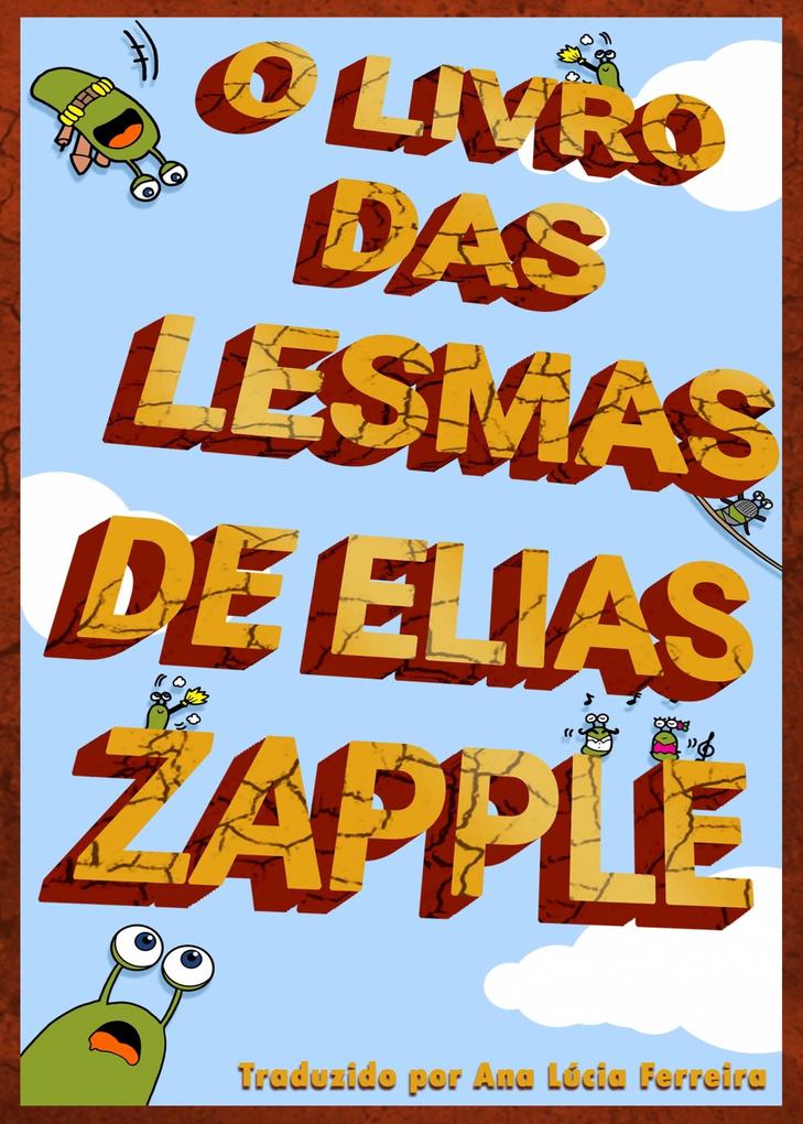Produktbild: O Livro das Lesmas | Elias Zapple