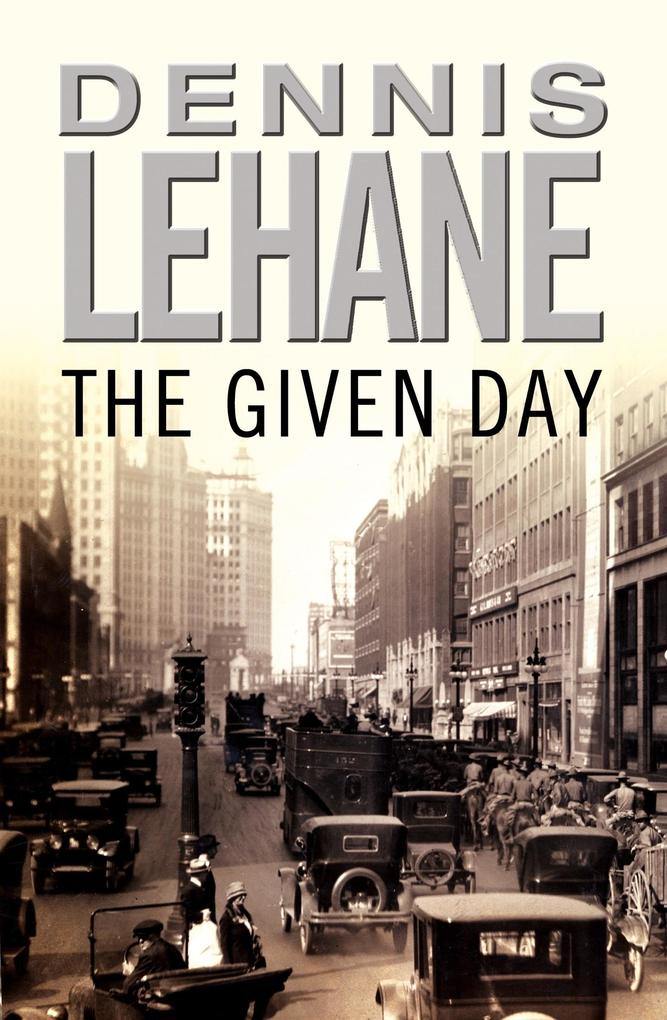Produktbild: The Given Day | Dennis Lehane