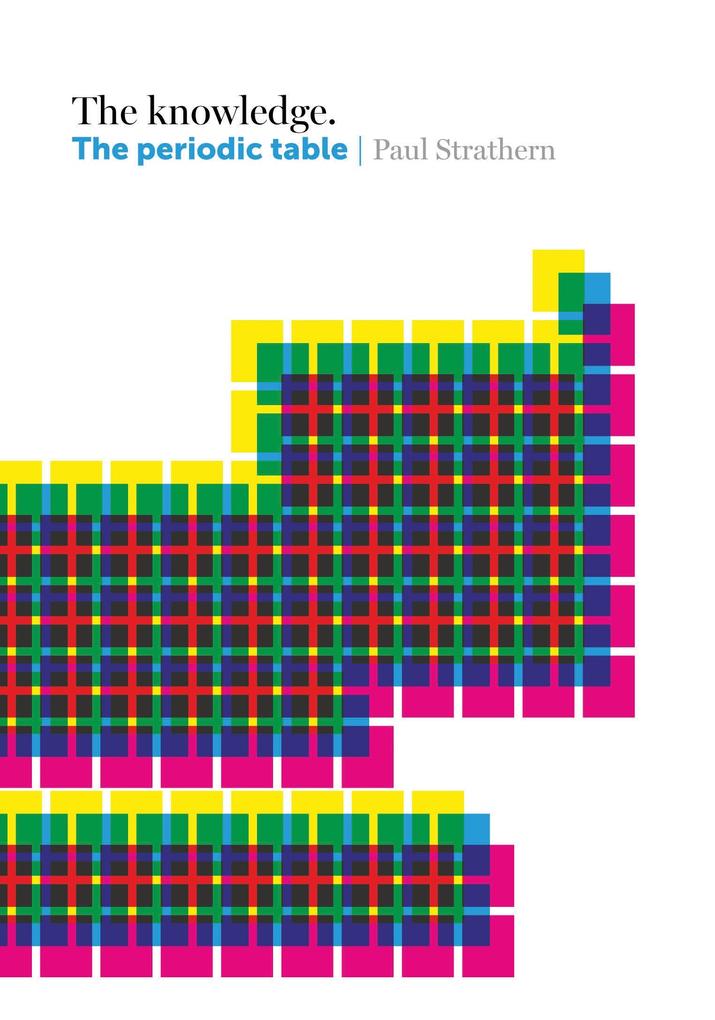 Produktbild: The Knowledge: The Periodic Table | Paul Strathern