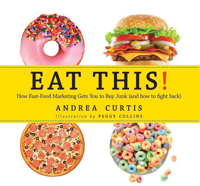 Produktbild: Eat This! | Andrea Curtis