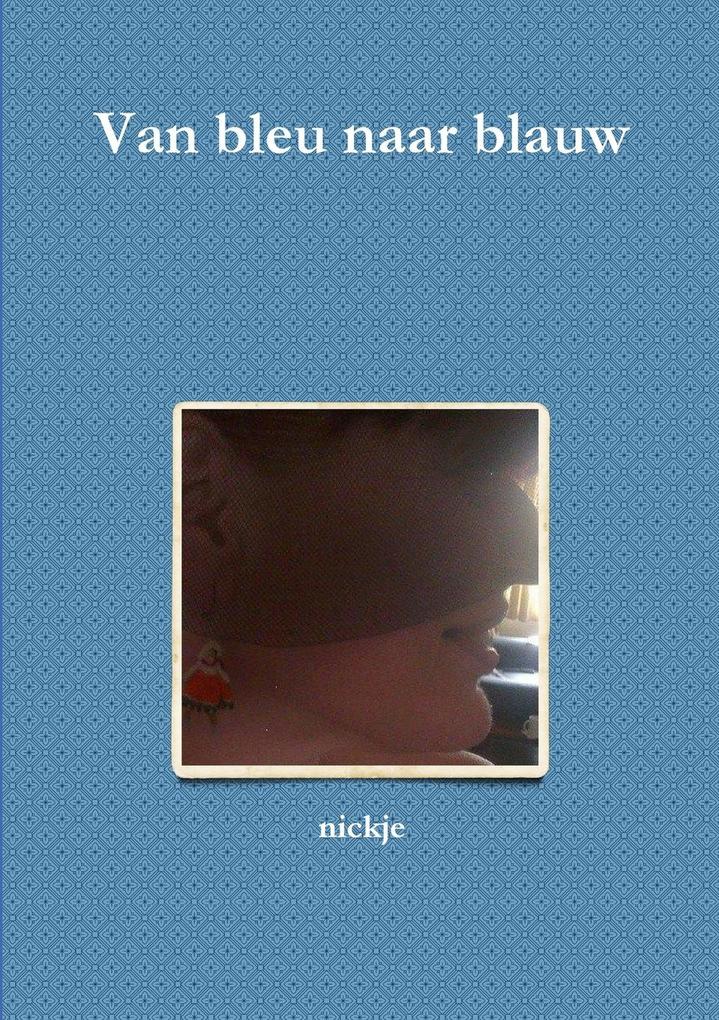 Produktbild: Van bleu naar blauw | Nickje