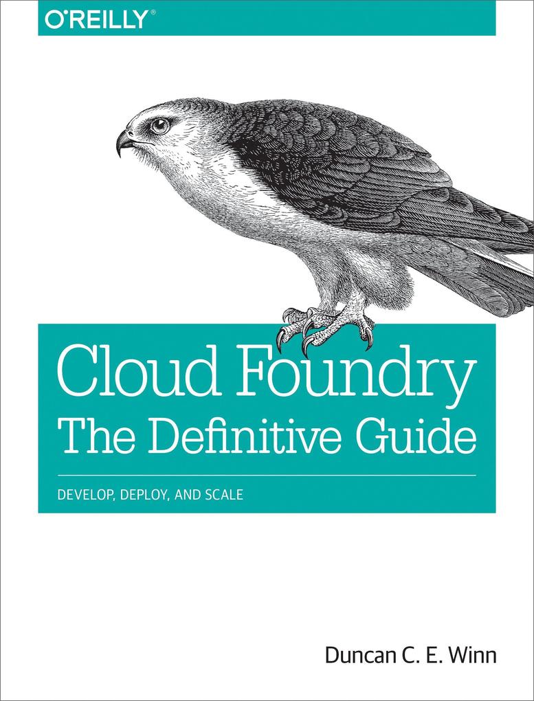 Produktbild: Cloud Foundry: The Definitive Guide | Duncan C E Winn