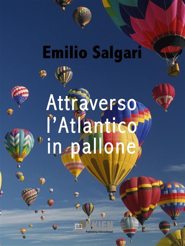 Produktbild: Attraverso l'Atlantico in pallone | Emilio Salgari