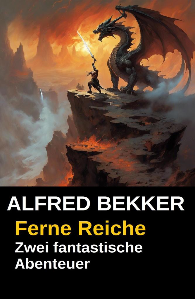 Produktbild: Ferne Reiche: Zwei fantastische Abenteuer | Alfred Bekker