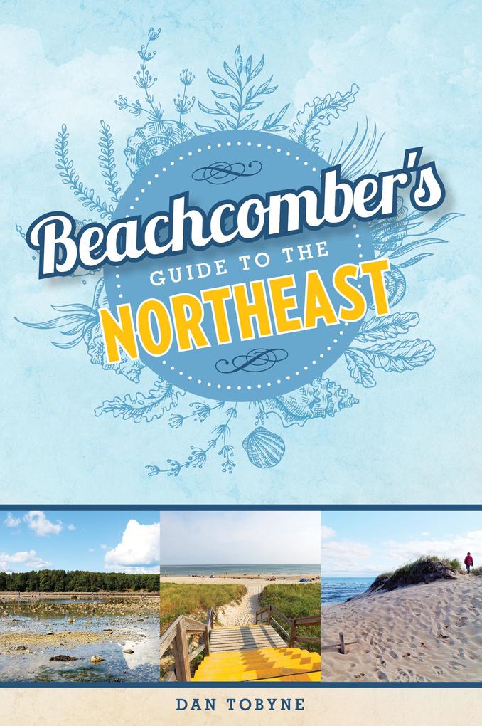 Produktbild: Beachcomber's Guide to the Northeast | Dan Tobyne