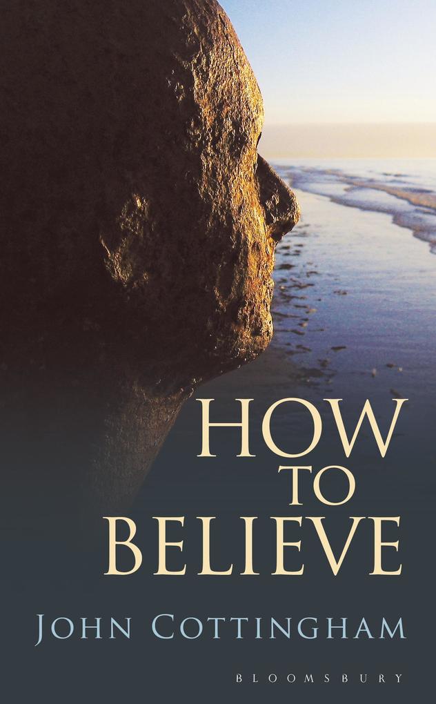 John Cottingham How to Believe bei ebook.de