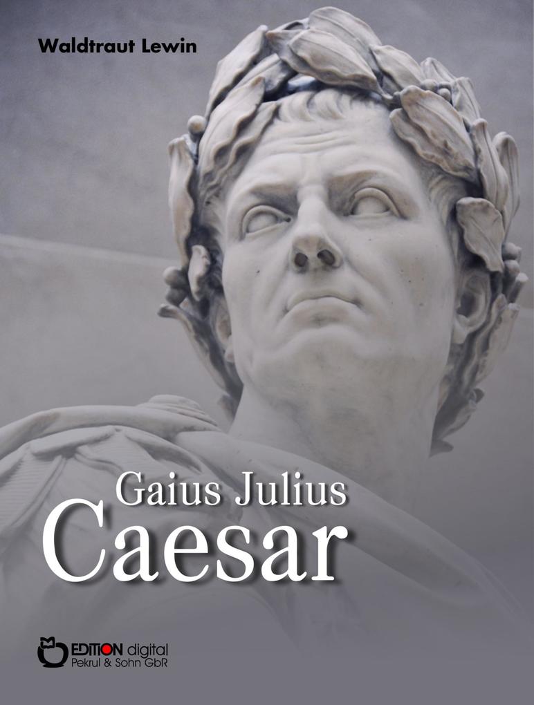 Produktbild: Gaius Julius Caesar | Waldtraut Lewin