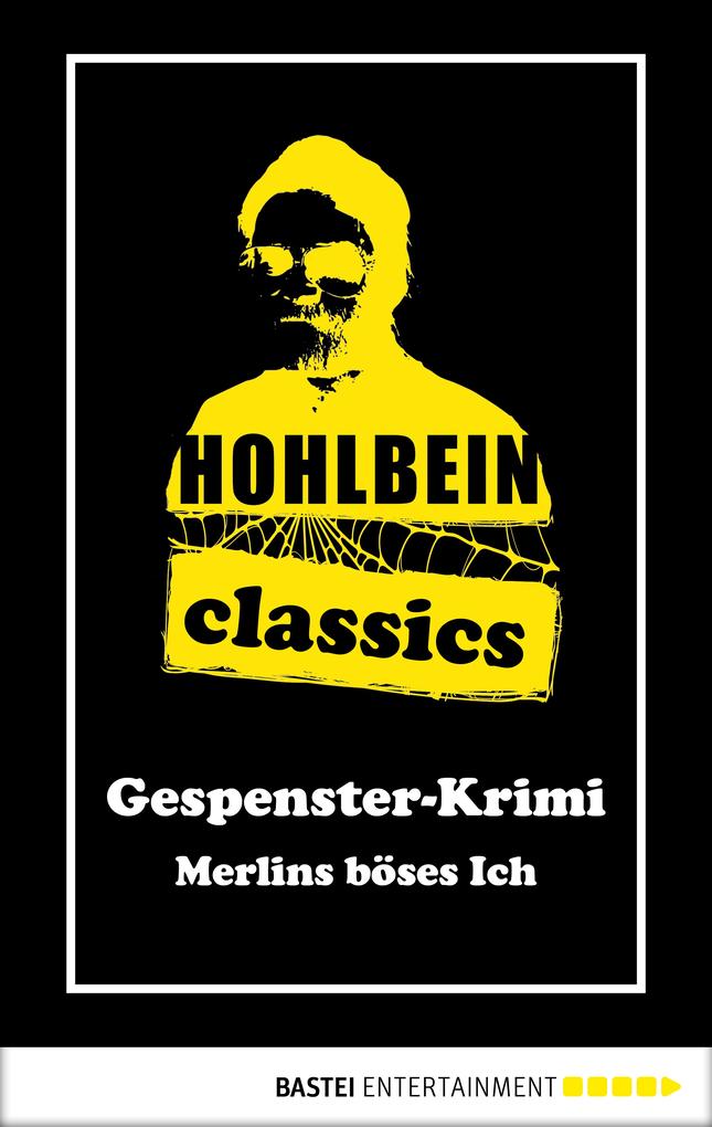 Produktbild: Hohlbein Classics - Merlins böses Ich | Wolfgang Hohlbein