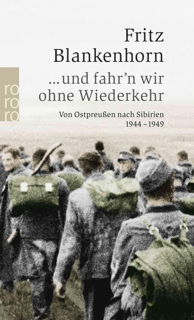 Produktbild: ...und fahr'n wir ohne Wiederkehr | Fritz Blankenhorn