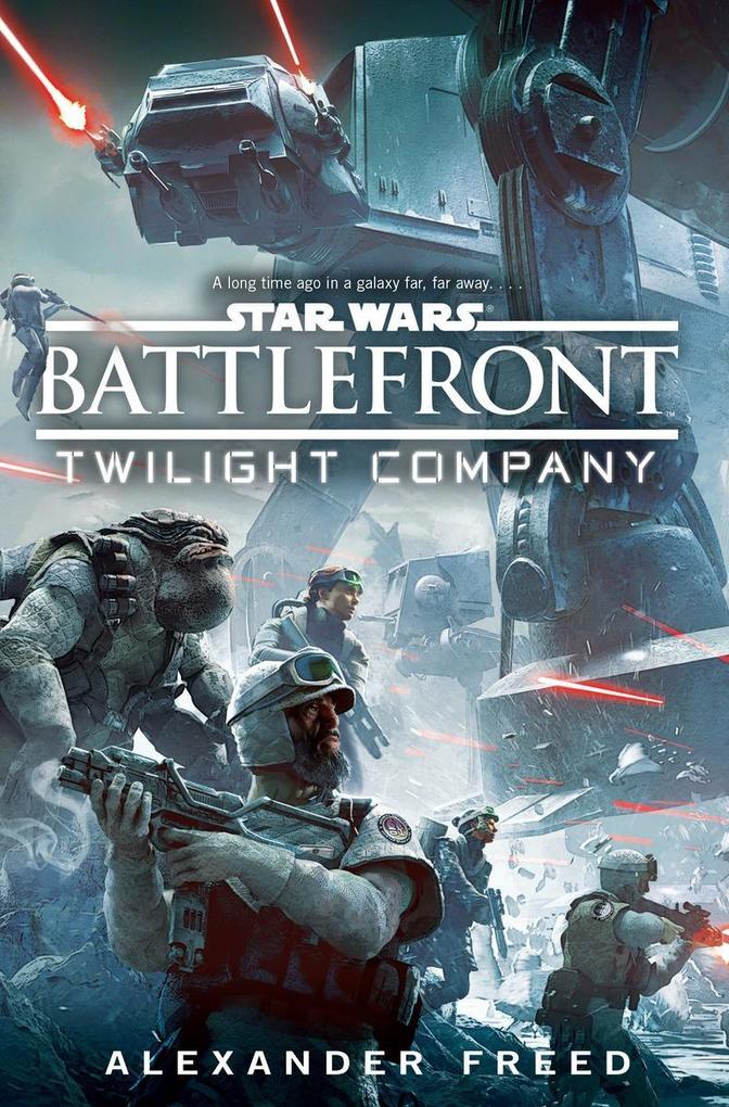 Produktbild: Star Wars: Battlefront: Twilight Company | Alexander Freed