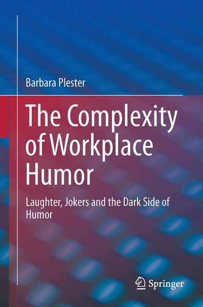 Produktbild: The Complexity of Workplace Humour | Barbara Plester