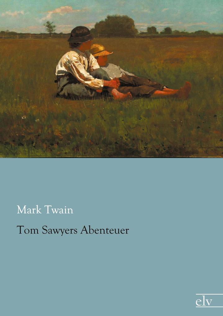 Produktbild: Tom Sawyers Abenteuer | Mark Twain