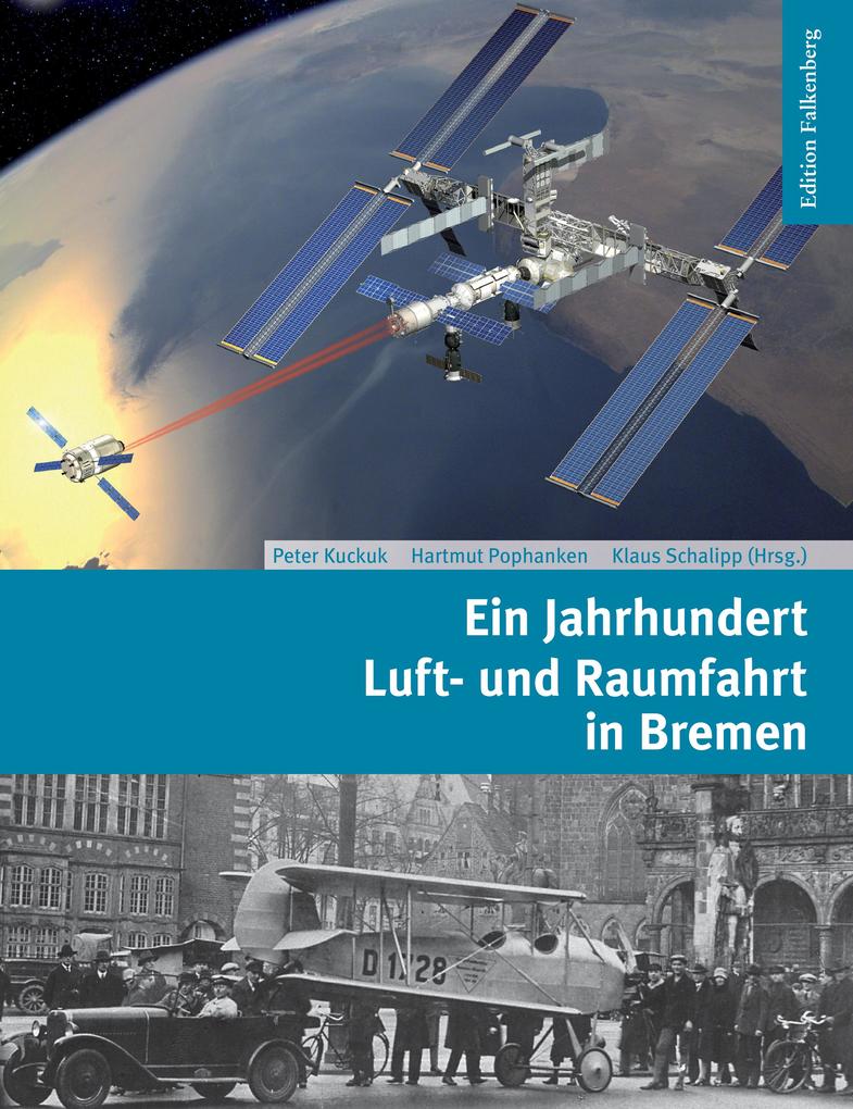 Produktbild: Ein Jahrhundert Luft- und Raumfahrt in Bremen