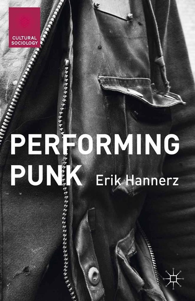 Produktbild: Performing Punk | Erik Hannerz