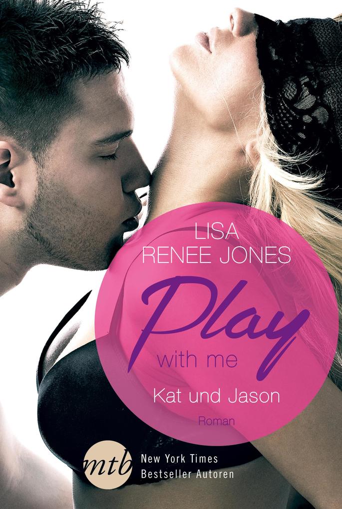 Produktbild: Play with me: Kat und Jason | Lisa Renee Jones