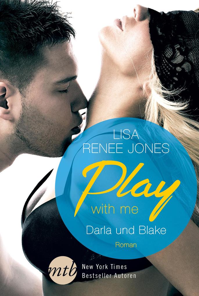 Produktbild: Play with me: Darla und Blake | Lisa Renee Jones