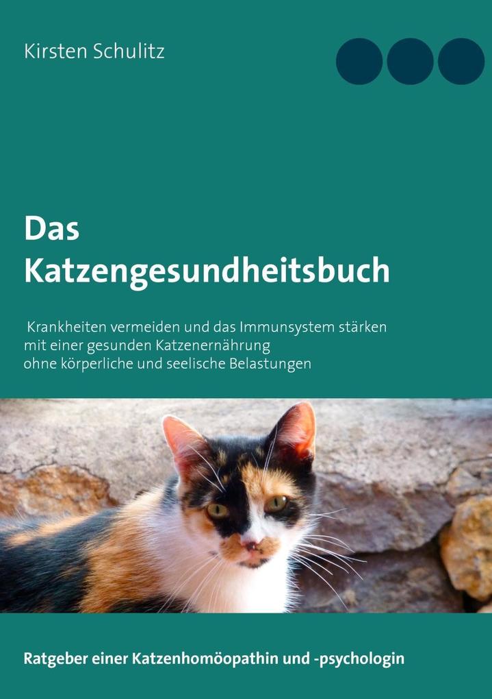 Produktbild: Das Katzengesundheitsbuch | Kirsten Schulitz