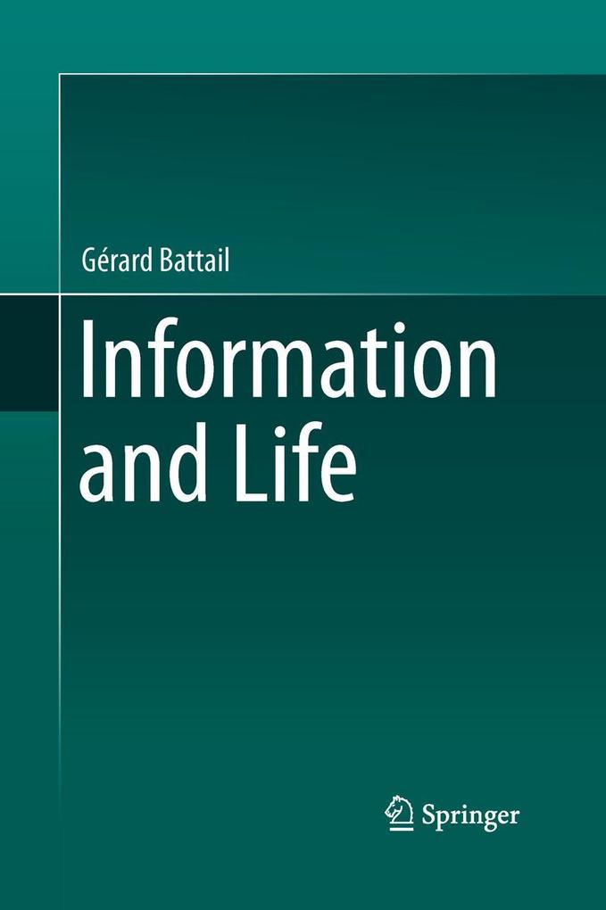 Produktbild: Information and Life | Gérard Battail