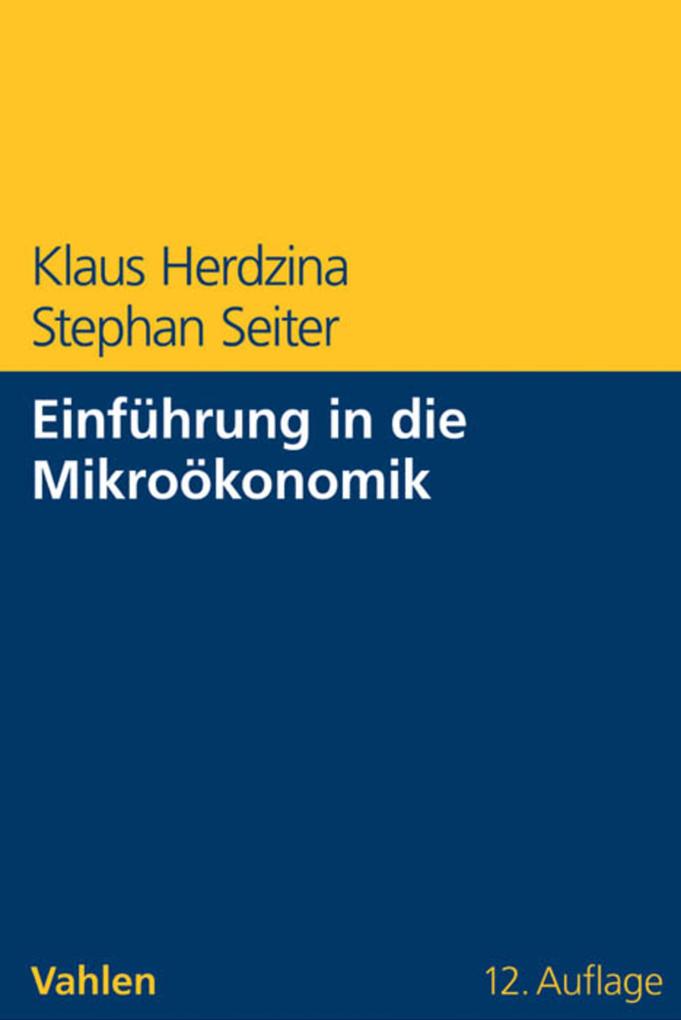 Produktbild: Einführung in die Mikroökonomik | Klaus Herdzina, Stephan Seiter