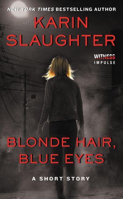 Produktbild: Blonde Hair, Blue Eyes | Karin Slaughter