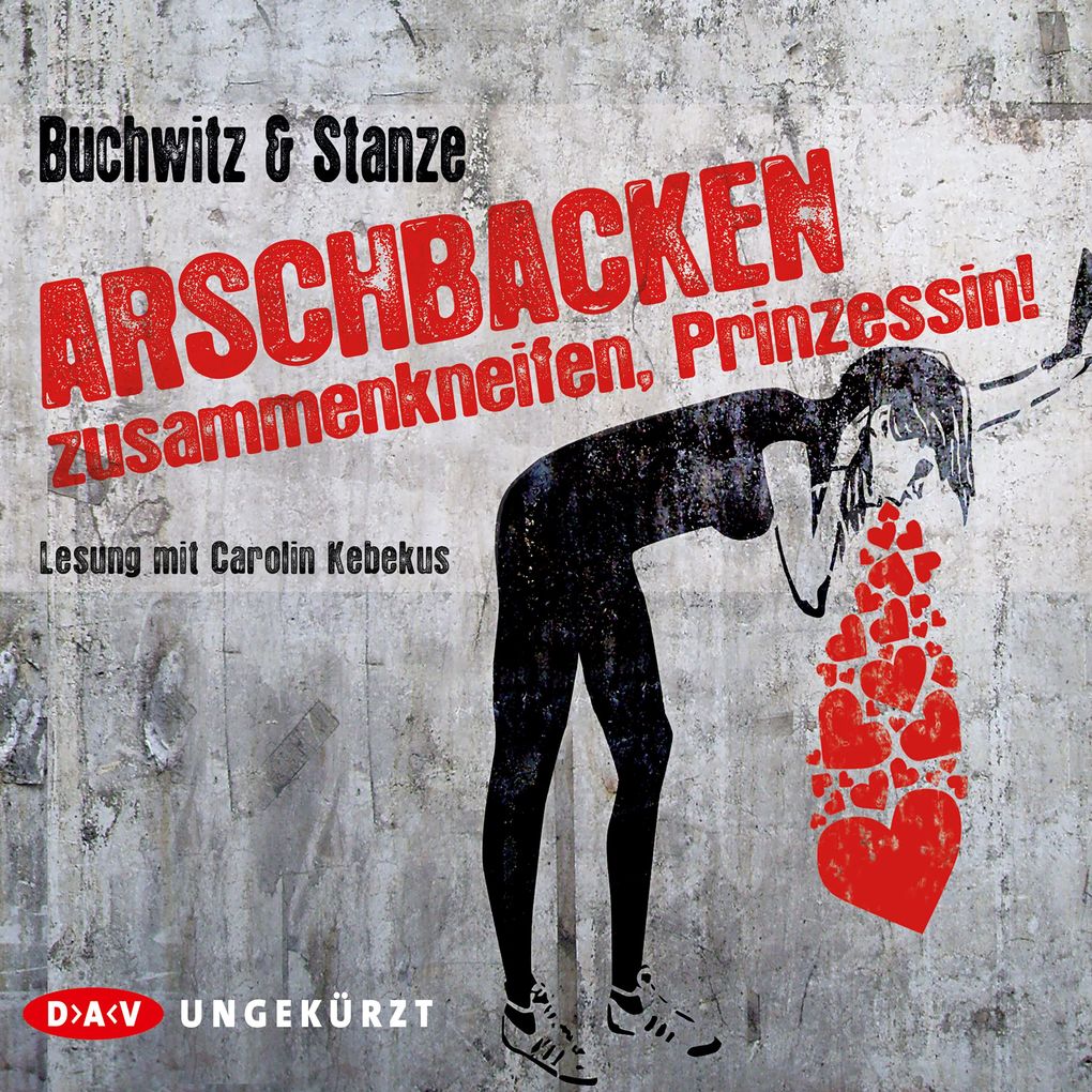 Produktbild: Arschbacken zusammenkneifen, Prinzessin! | Rikje Stanze, Mirco Buchwitz