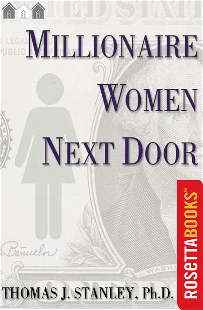 Produktbild: Millionaire Women Next Door | Thomas J. Stanley