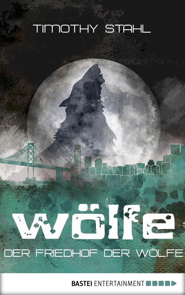 Produktbild: Der Friedhof der Wölfe | Timothy Stahl