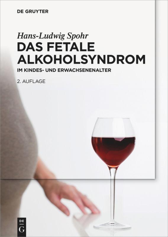 Produktbild: Das Fetale Alkoholsyndrom | Hans-Ludwig Spohr