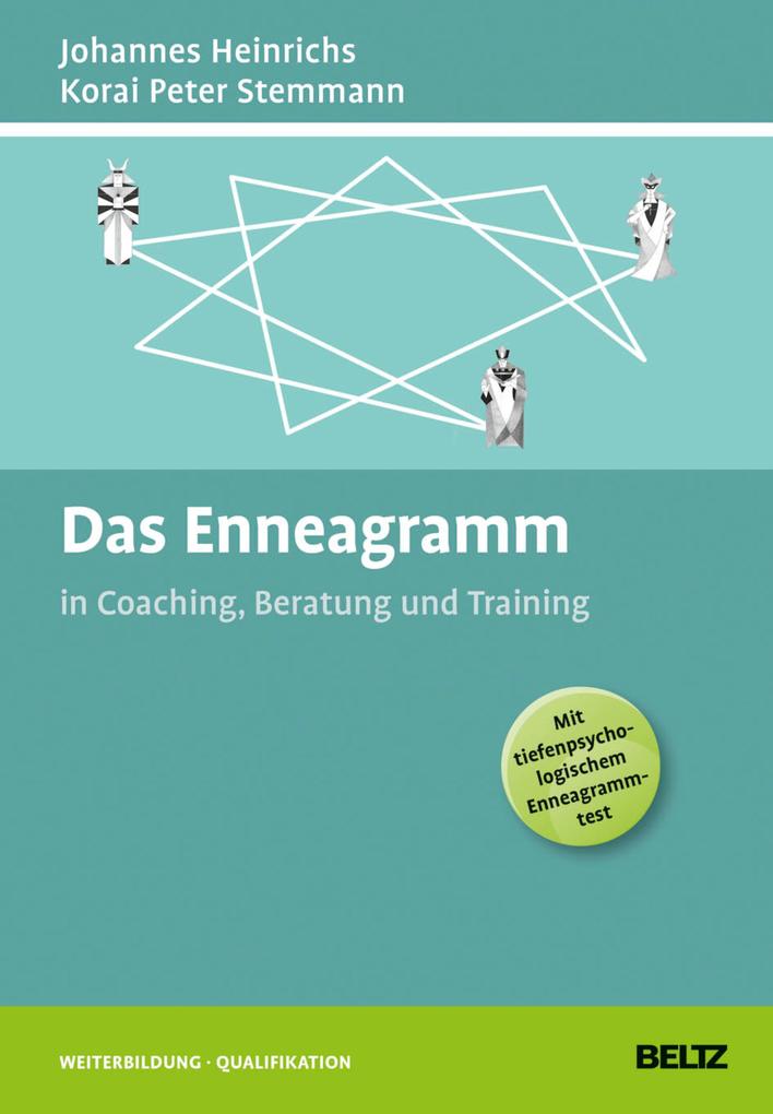 Produktbild: Das Enneagramm in Coaching, Beratung und Training | Korai Peter Stemmann, Johannes Heinrichs