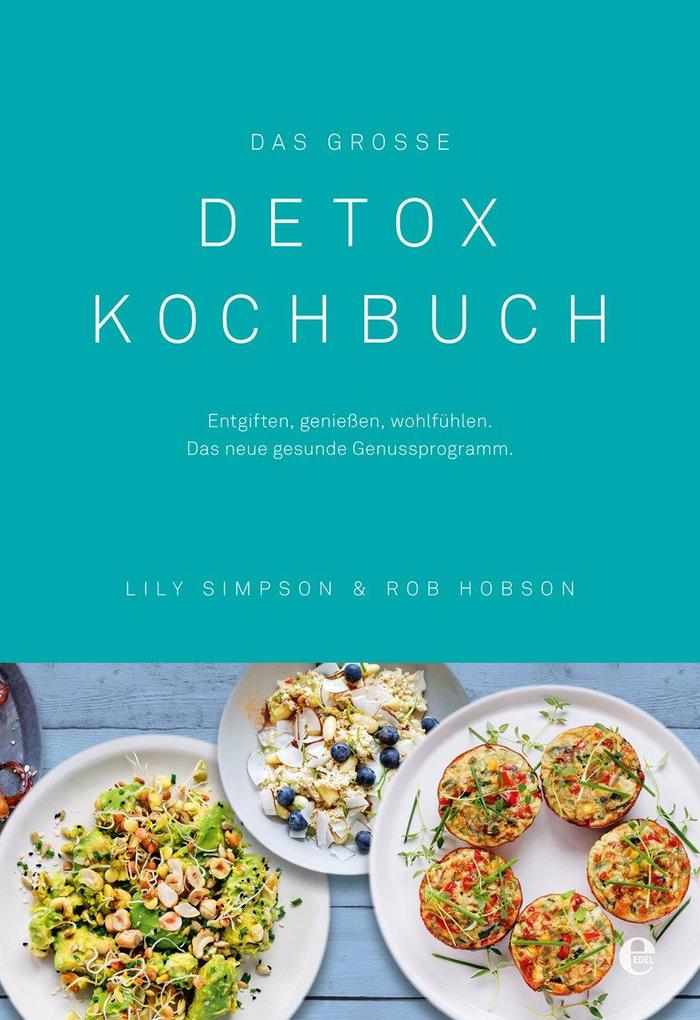 Produktbild: Das große Detox Kochbuch | Lily Simpson, Rob Hobson