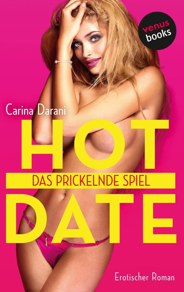 Produktbild: HOT DATE: Das prickelnde Spiel | Carina Darani
