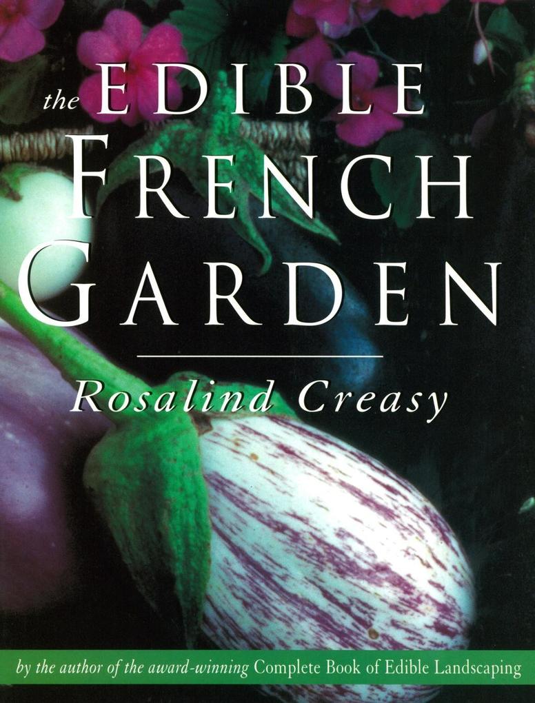 Produktbild: Edible French Garden | Rosalind Creasy