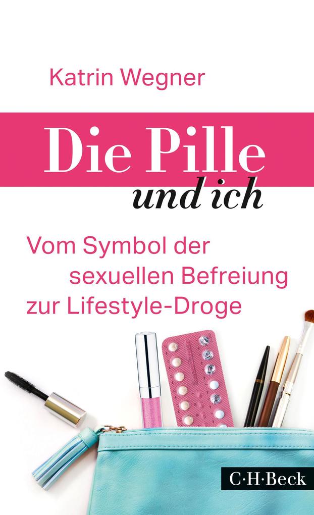 Produktbild: Die Pille und ich | Katrin Wegner