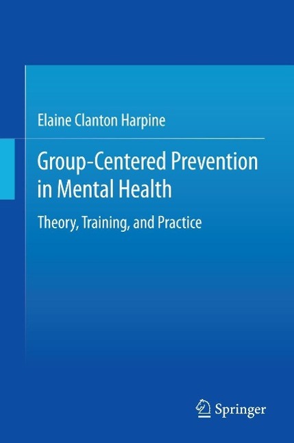 Produktbild: Group-Centered Prevention in Mental Health | Elaine Clanton Harpine