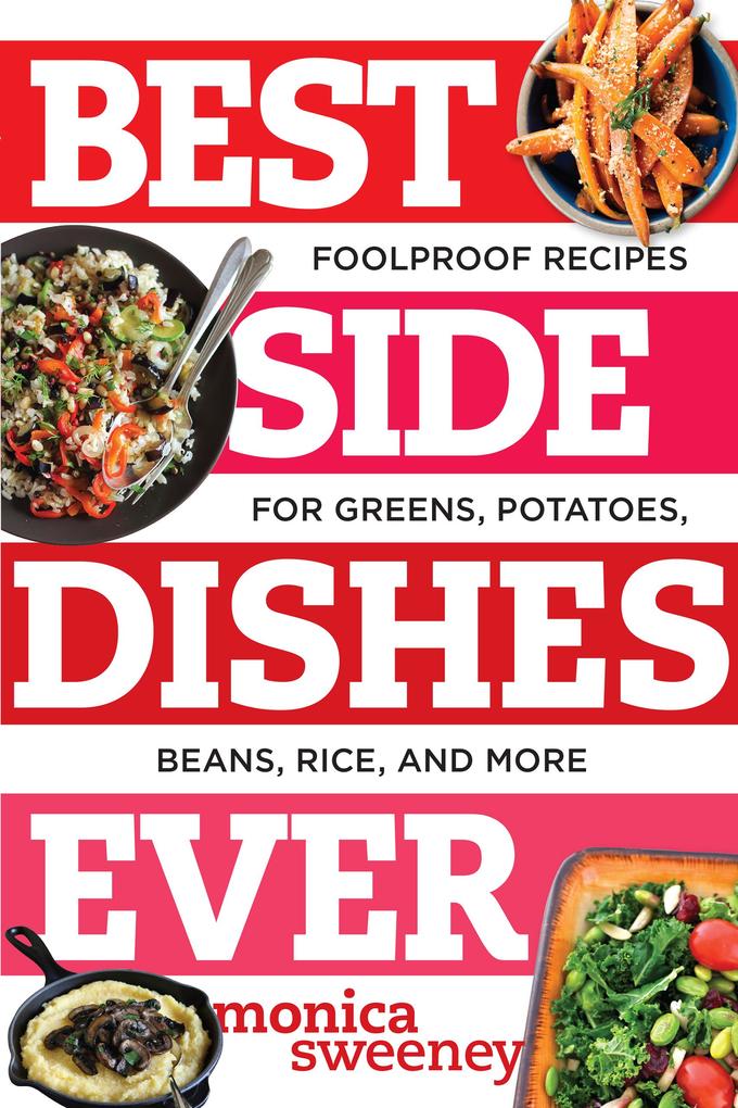 Produktbild: Best Side Dishes Ever | Monica Sweeney