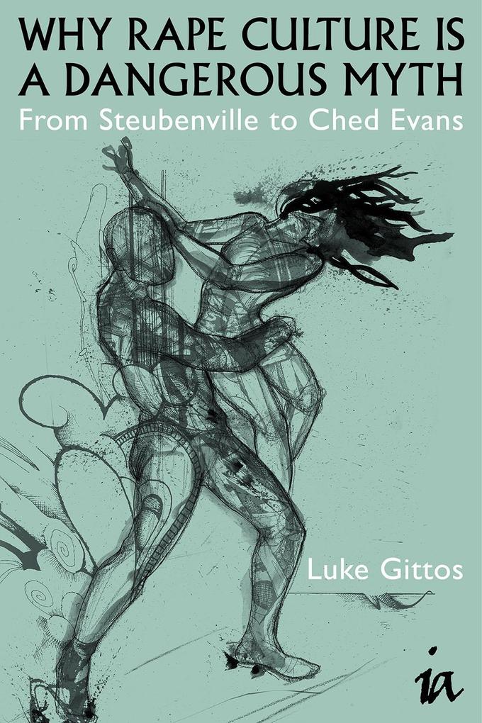 Produktbild: Why Rape Culture is a Dangerous Myth | Luke Gittos