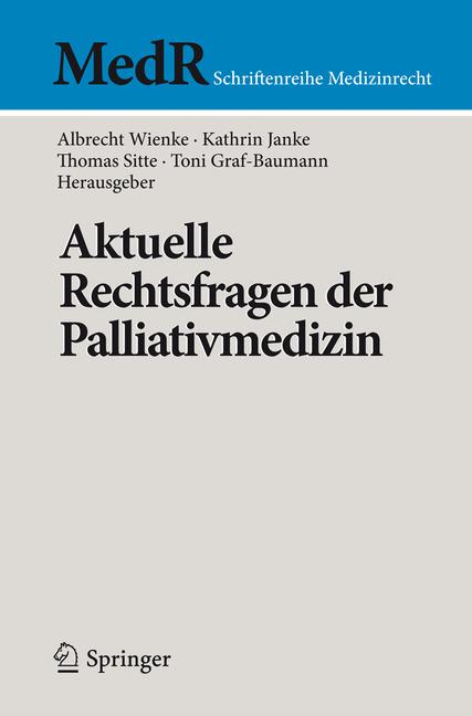 Weitere Ansicht: Aktuelle Rechtsfragen der Palliativversorgung