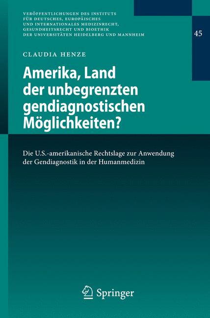 Weitere Ansicht: Amerika, Land der unbegrenzten gendiagnostischen Möglichkeiten? | Claudia Henze